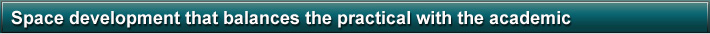 Space development that balances the practical with the academic