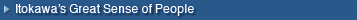Itokawa?s Great Sense of People