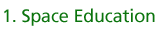 1. Space Education