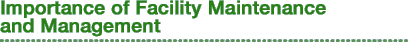 Importance of Facility Maintenance and Management