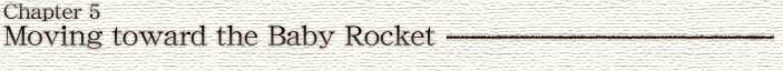 Chapter 5  Moving toward the Baby rocket