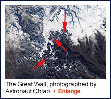 The Great Wall, photographed by Astronaut Chiao +enlarge (Courtesy of NASA)