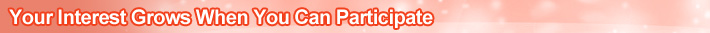 Your Interest Grows When You Can Participate