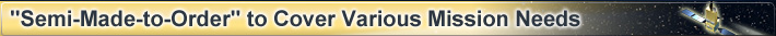 "Semi-Made-to-Order" to Cover Various Mission Needs