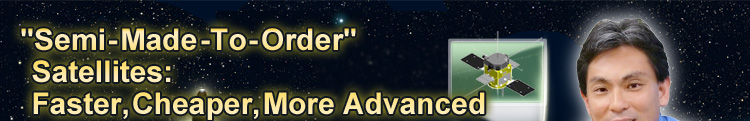 "Semi-Made-To-Order" Satellites: Faster, Cheaper, More Advanced