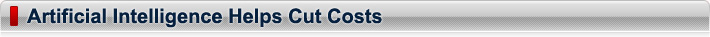Artificial Intelligence Helps Cut Costs