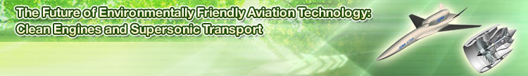 The Future of Environmentally Friendly Aviation Technology: Clean Engines and Supersonic Transport