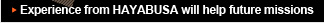 Experience from HAYABUSA will help future missions