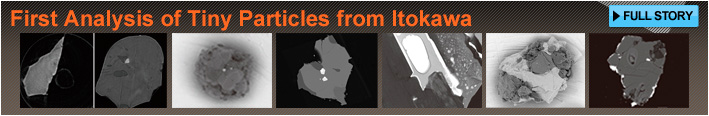 First Analysis of Tiny Particles from Itokawa FULL STORY