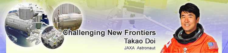 Challenging New Frontiers Takao Doi JAXA Astronaut