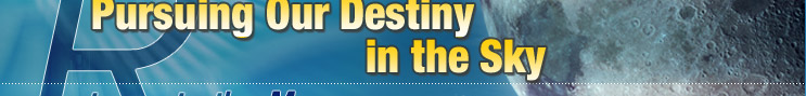 Return to the Moon - Pursuing Our Destiny in the Sky - 