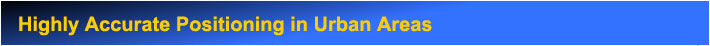 Highly Accurate Positioning in Urban Areas