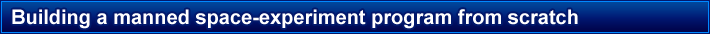 Building a manned space-experiment program from scratch